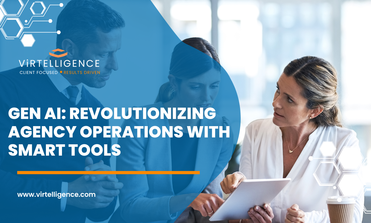 Gen AI: Revolutionizing Agency Operations with Smart Tools