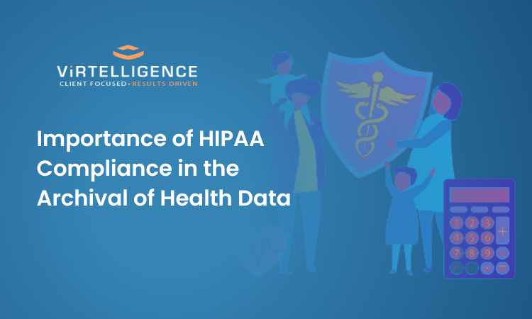 Importance of HIPAA Compliance in the Archival of Health Data