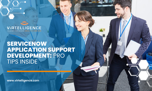 ServiceNow Application Support Development Pro Tips Inside Feature Image