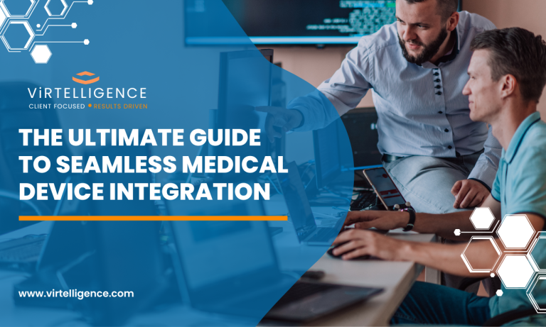 The Ultimate Guide to Seamless Medical Device Integration - Virtelligence