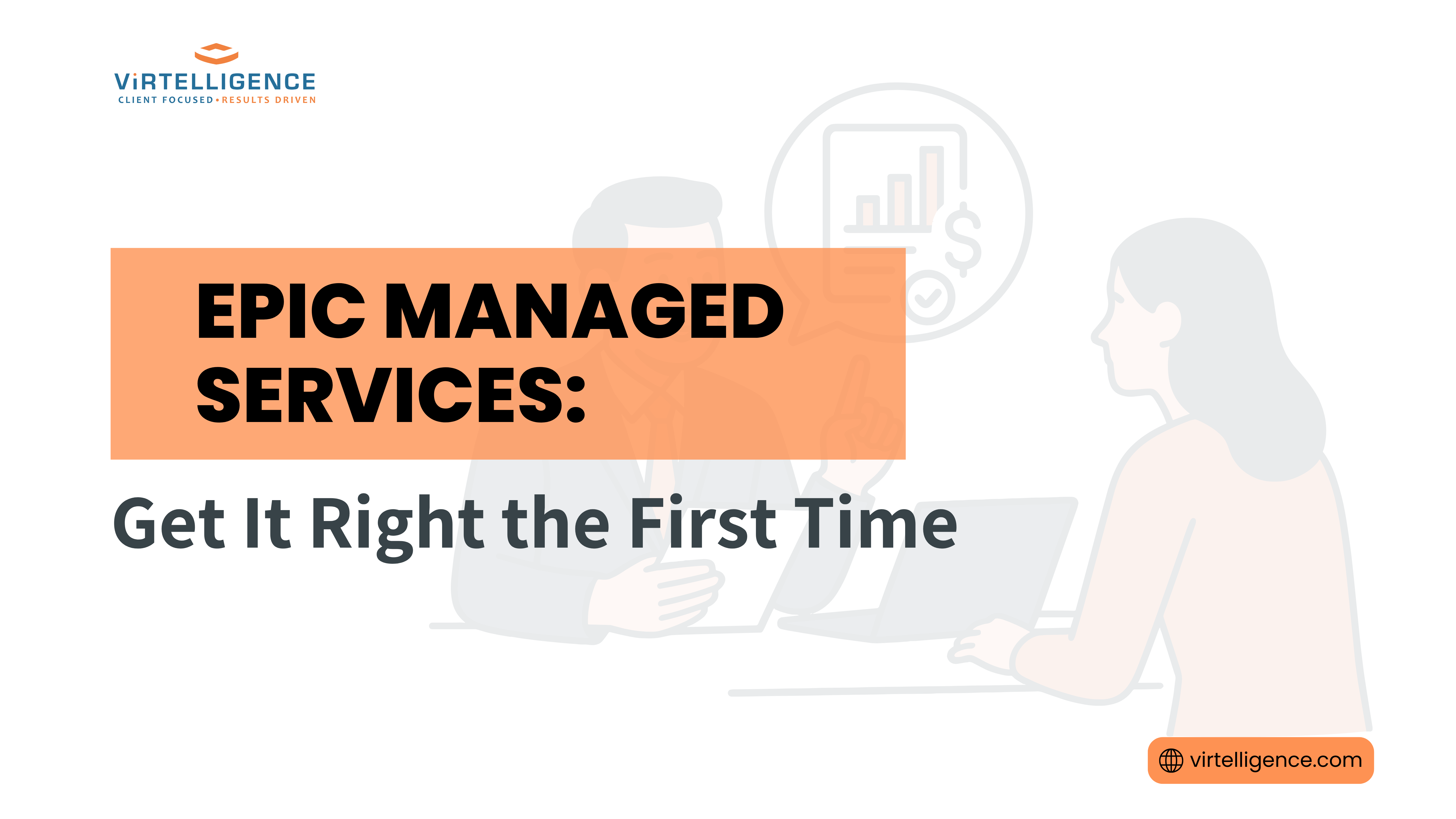 Blog Feature image - Epic Managed Services Get It Right the First Time